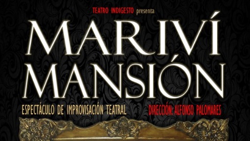 Teatro Indigesto - "Mariví Mansión"