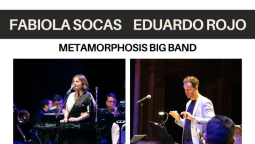 Fabiola Socas, Eduardo Rojo y Metamorphosis Big Band